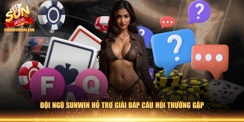 Đội ngũ SUNWIN hỗ trợ giải đáp câu hỏi thường gặp 