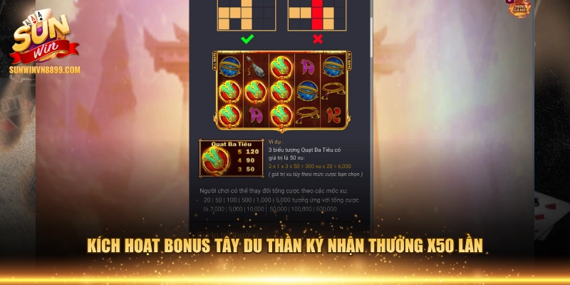 Kích hoạt Bonus Tây Du Thần Ký nhận thưởng x50 lần