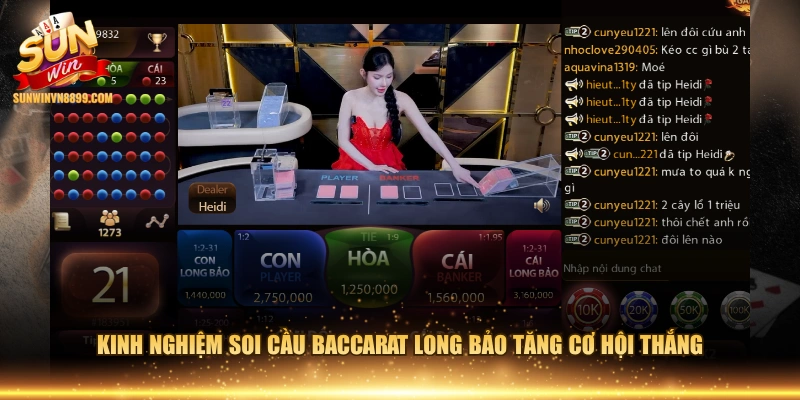 Kinh nghiệm soi cầu Baccarat Long Bảo tăng cơ hội thắng