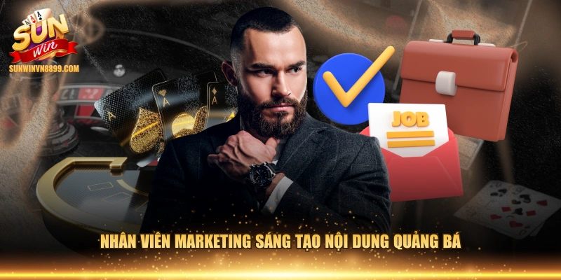 Nhân viên Marketing sáng tạo nội dung quảng bá 