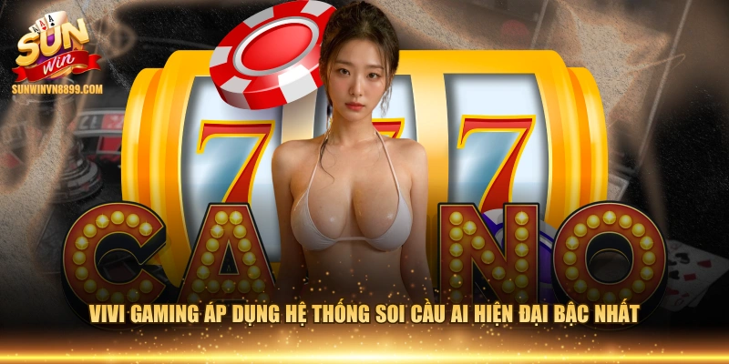 Vivi Gaming áp dụng hệ thống soi cầu AI hiện đại bậc nhất